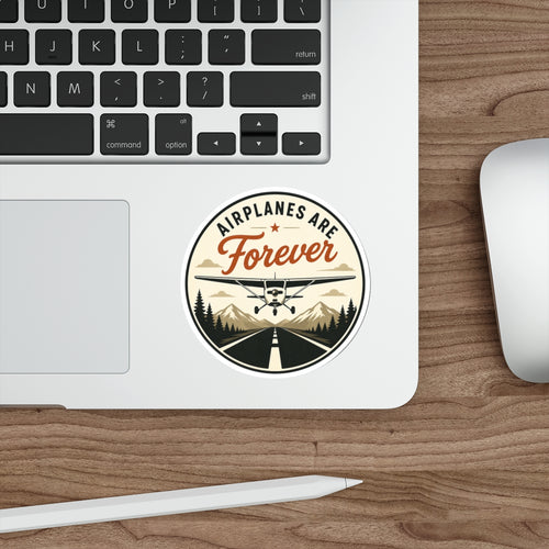 Airplanes Are Forever Sticker