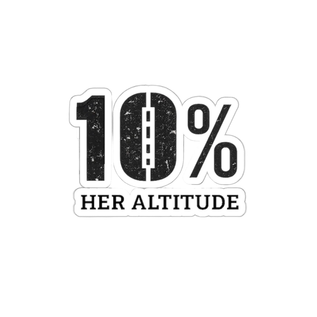 10% Her Altitude Die-Cut Sticker — Empowering Female Pilot / Aviation Decal